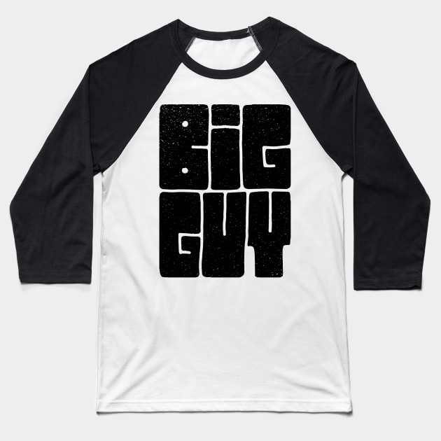 Big Guy Baseball T-Shirt by OsFrontis